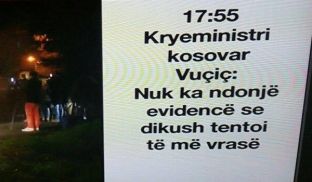 Gafa e mediave të Shqipërisë, Vuçiqin e bëjnë kryeministër të Kosovës